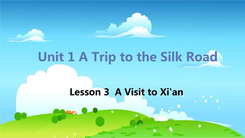 冀教版英语七年级下册 Lesson 3 A Visit to Xi'an PPT课件01