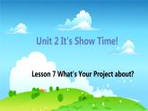 冀教版英语七年级下册 Lesson 7 What's Your Project about？ PPT课件