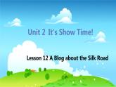 冀教版英语七年级下册 Lesson 12 A Blog about the Silk Road PPT课件
