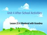 冀教版英语七年级下册 Lesson 23 A Weekend with Grandma PPT课件