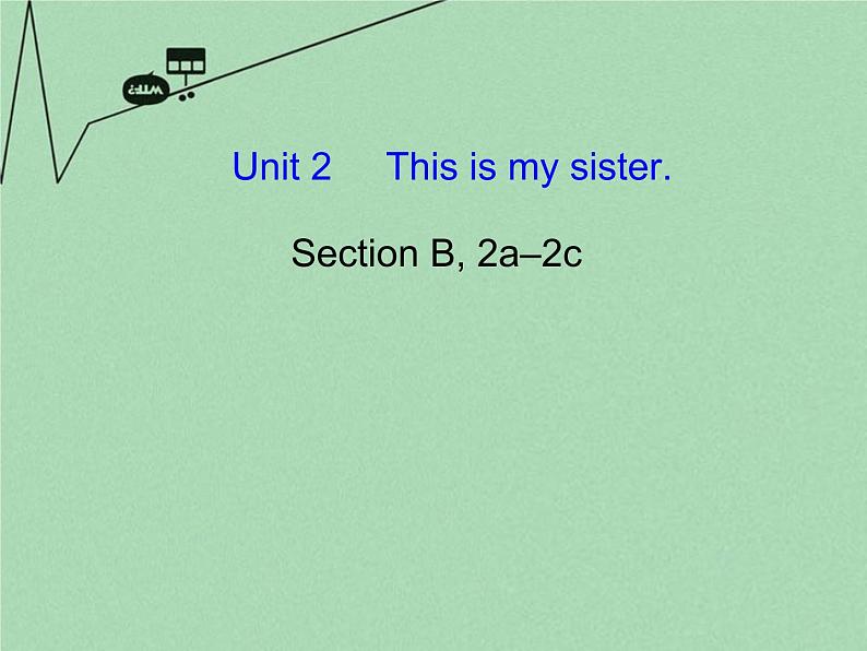 《Unit 2 This is my sister》课件401