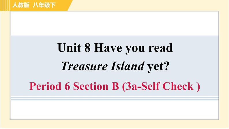 人教版八年级下册英语 Unit8 Period 6 Section B ( 3a-Self Check ) 习题课件01