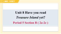 初中人教新目标 (Go for it) 版Unit 8 Have you read Treasure Island yet?Section B习题ppt课件