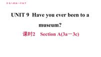 人教新目标 (Go for it) 版八年级下册Unit 9 Have you ever been to a museum?Section A习题课件ppt