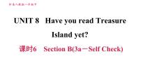 初中英语人教新目标 (Go for it) 版八年级下册Unit 8 Have you read Treasure Island yet?Section B习题ppt课件