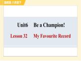 冀教版八年级下册英语 Unit6 Lesson 32 My Favourite Record 习题课件