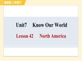 冀教版八年级下册英语 Unit7 Lesson 42 North America 习题课件