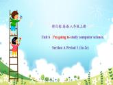 unit 6 I'M going to study computer science.Section A (1a-2c)-2021-2022学年八年级英语上册 人教版 课件（共28PPT）
