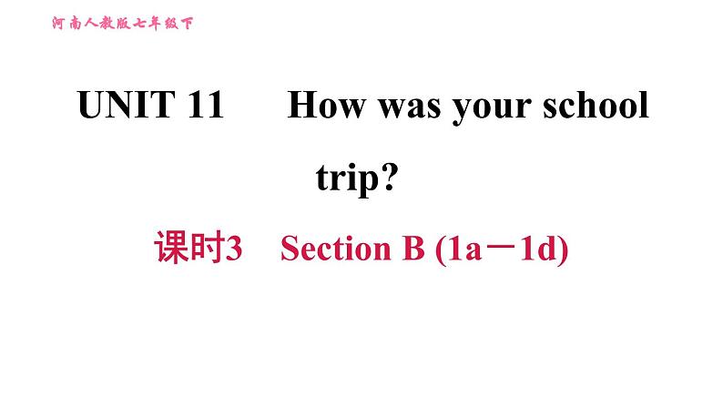 人教版七年级下册英语 Unit11 课时3　Section B(1a－1d) 习题课件01