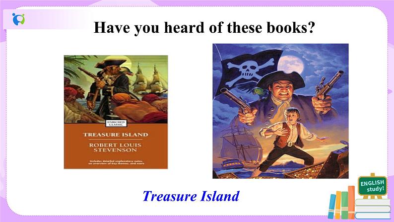 Unit8Have you read Treasure Island yet sectionA(1a-2d)课件PPT07