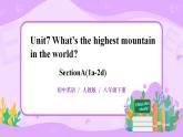 Unit7.What's the highest mountain in theworld.Section A (1a-2d)课件+教案+练习+音视频