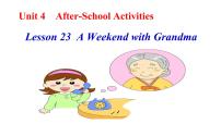 冀教版七年级下册Unit 4 After-School ActivitiesLesson 23  A Weekend with Grandma教课ppt课件