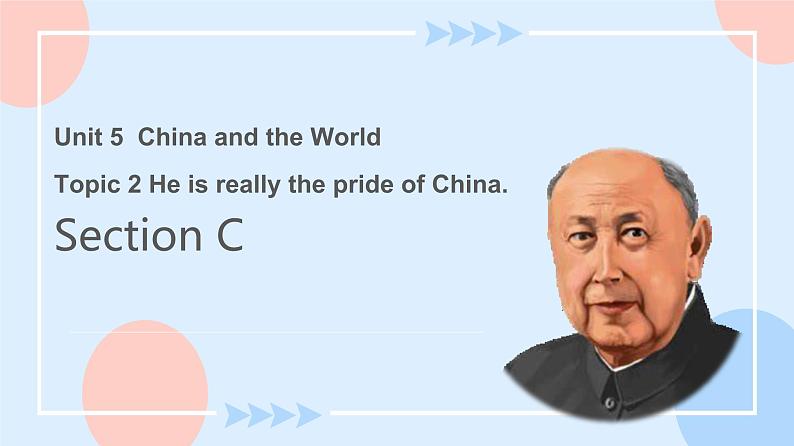 Unit 5 Topic 2 He is really the pride of China.Section C 课件+教案+练习+音视频01