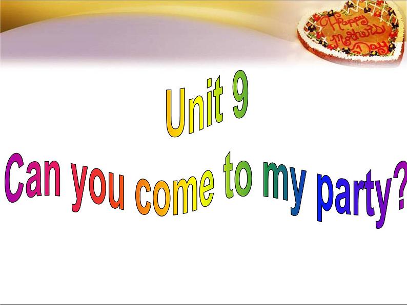 Unit 9 Can you come to my party Section A  (1a-2d)-2021-2022学年八年级英语上册 人教版 课件（共24张PPT）01