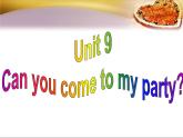 Unit 9 Can you come to my party Section A  (1a-2d)-2021-2022学年八年级英语上册 人教版 课件（共24张PPT）