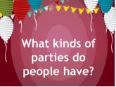 Unit 9 Can you come to my party Section B 2a—2e-2021-2022学年八年级英语上册 人教版 课件（共29张PPT）