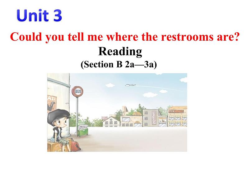 Unit 3 Could you tell me where the restrooms are Section B 2a—3a-2021-2022学年九年级英语全册 人教版 课件（共22张PPT）第1页