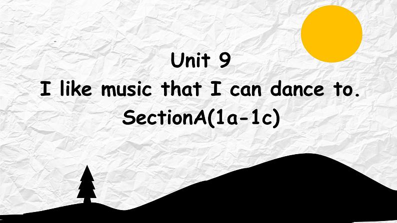 Unit9 I like music that i can dance to SectionA(1a-1c)-2021-2022学年九年级英语全册 人教版 课件（共21张PPT）01