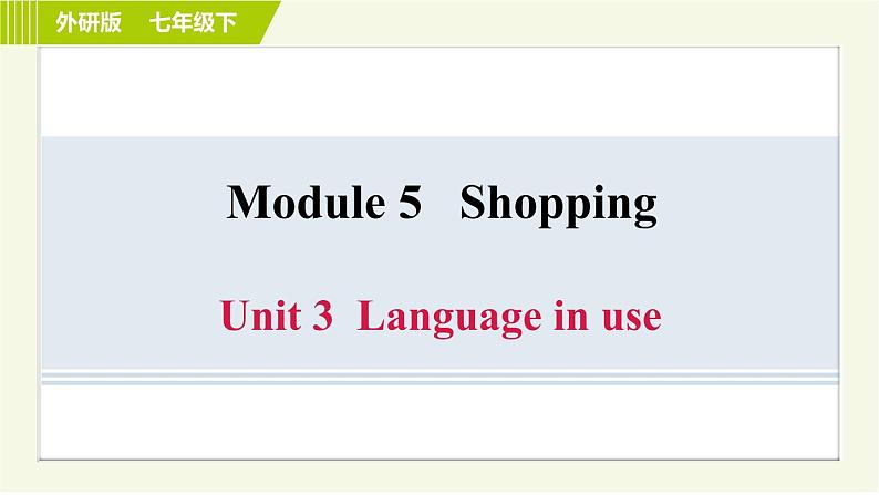 外研版七年级下册英语 Module 5 Unit 3 Language in use 习题课件01