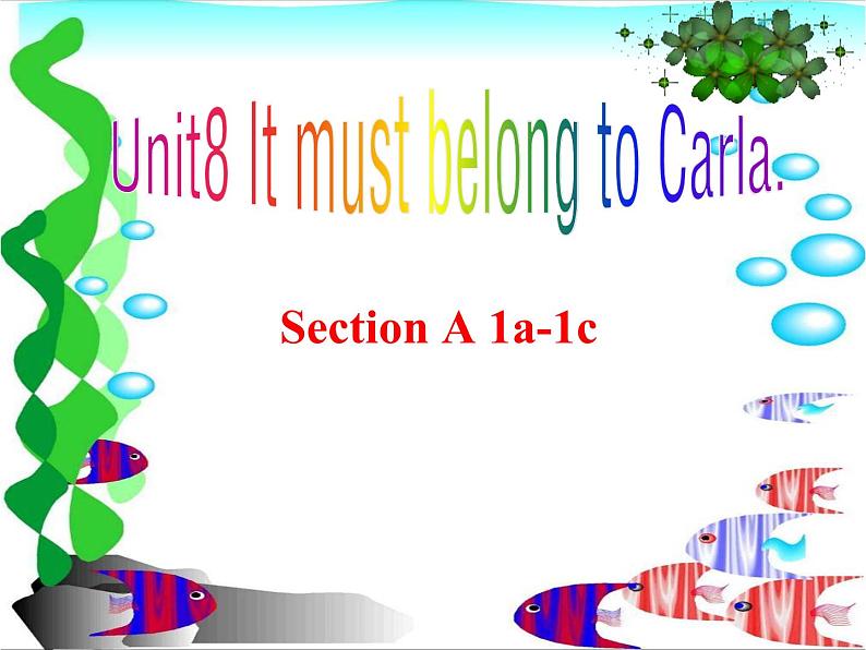 Unit8  It must belong to Carla Section A 1a-1c-2021-2022学年九年级英语全册 人教版 课件（共23张PPT）第1页