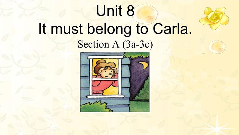 Unit8 It must belong to Carla. Section A 3a-3c-2021-2022学年九年级英语全册 人教版 课件（共23张PPT）第1页