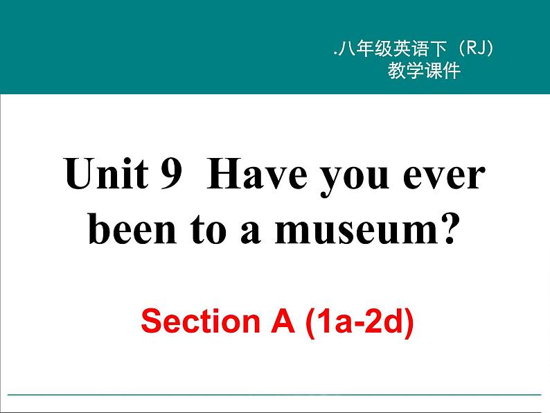 Unit 9 Section A (1a-2d)课件PPT02