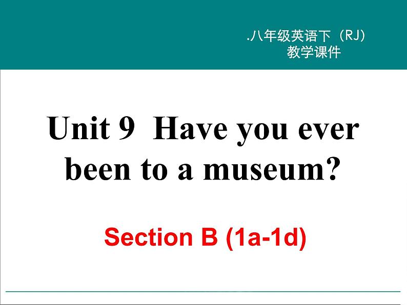 Unit 9 Section B (1a-1d)课件PPT02