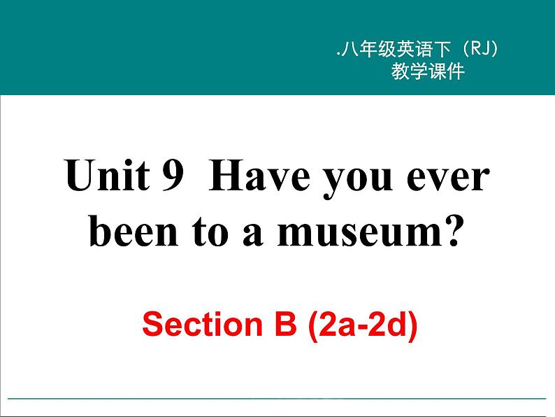 Unit 9 Section B (2a-2e)课件PPT第2页