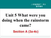 Unit 5 Section A (3a-4c)课件PPT