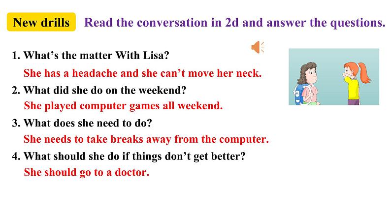 人教新目标八年级英语下册--Unit 1 What’s the matter？  SectionA (2d&Grammar Focus-4c )课件PPT08