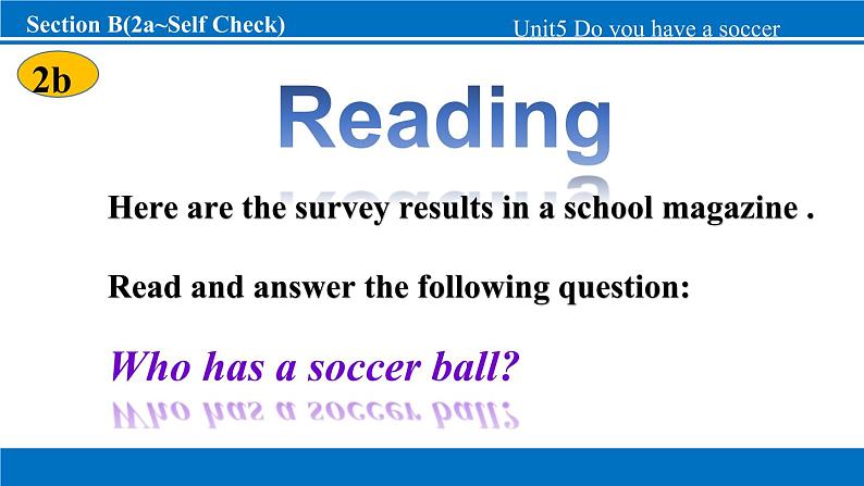 【新版】人教版初中英语七上Unit 5 Do you have a soccer ball_ Section B课件+音频（31+25+23+33张PPT）06