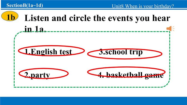 【新版】人教版初中英语七上Unit 8 When is your birthday_ Section B课件+音频（29+39+21+32张PPT）08
