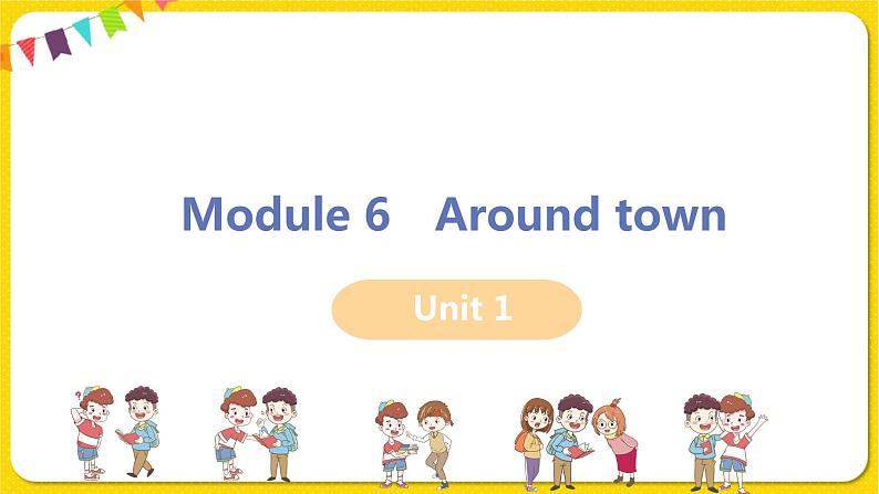 Module 6 Unit 1第1页