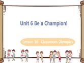 翼教版八年级下册——Lesson 36 Classroom Olympics课件PPT