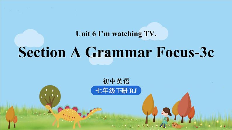 Unit6第2课时（SectionA Grammar Focus-3c）第1页