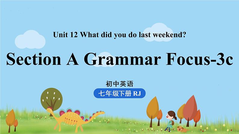 Unit12第2课时(SectionA Grammar Focus-3c)第1页