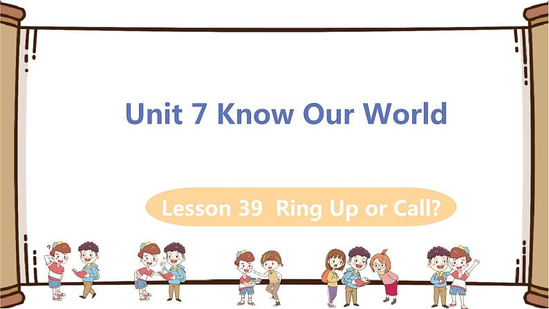 翼教版八年级下册——Lesson 39 Ring Up or Call？课件PPT第1页