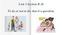 初中英语人教新目标 (Go for it) 版七年级下册Unit 3 How do you get to school?Section B课堂教学课件ppt