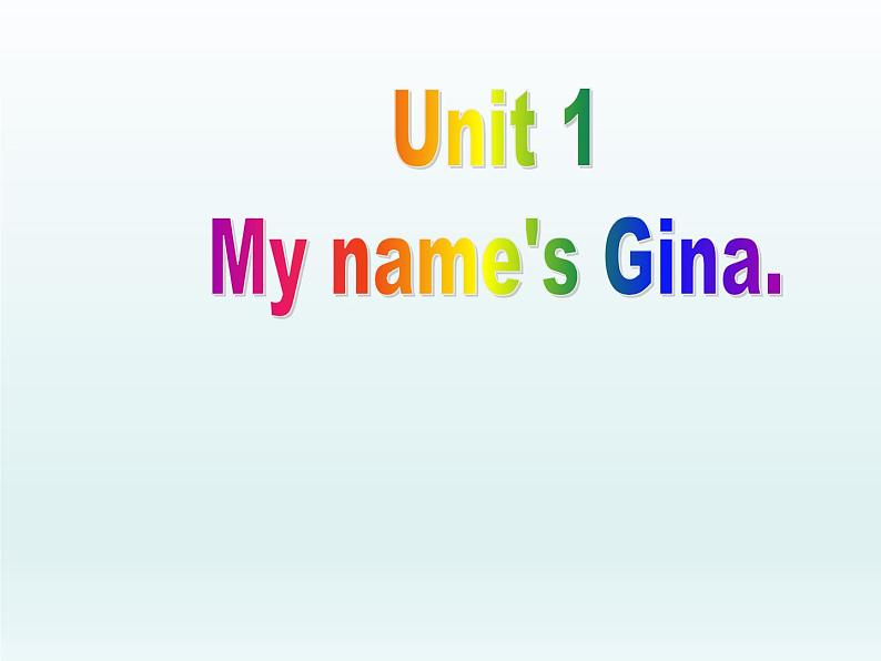 Unit 1 My name is Gina Section A2 课件PPT第1页