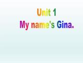 Unit 1 My name is Gina Section A2 课件PPT