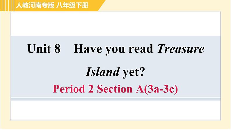 人教版八年级下册英语 Unit8 Period 2 Section A(3a-3c) 习题课件第1页