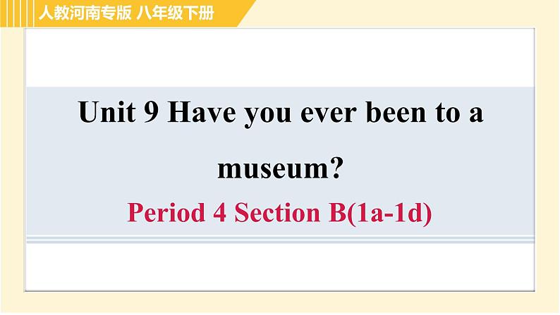 人教版八年级下册英语 Unit9 Period 4 Section B(1a-1d) 习题课件01