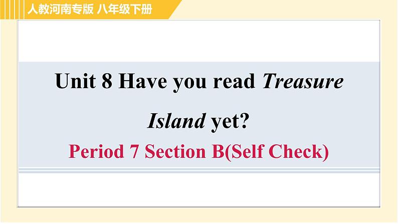 人教版八年级下册英语 Unit8 Period 7 Section B(Self Check) 习题课件01