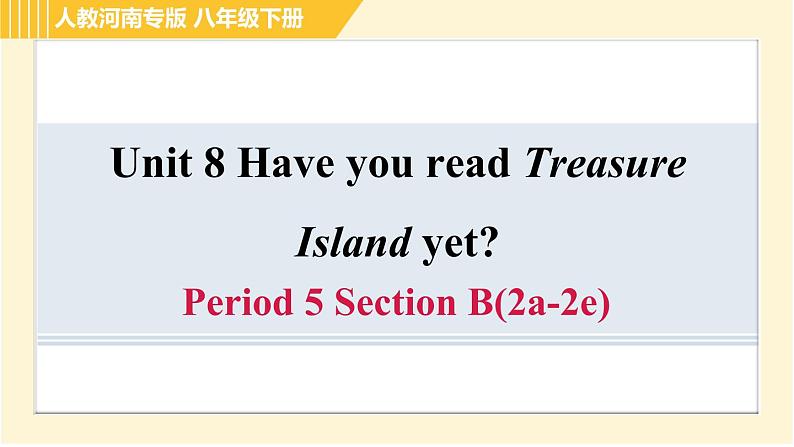 人教版八年级下册英语 Unit8 Period 5 Section B(2a-2e) 习题课件01