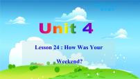 七年级下册Lesson 24  How was Your Weekend?教课ppt课件