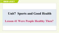 初中英语冀教版七年级下册Lesson 41 Were People Healthy Then?习题课件ppt