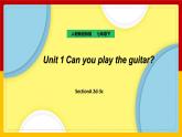 Unit 1 Can you play the guitar Section A (2d-3c)（课件+教案+练习+学案）