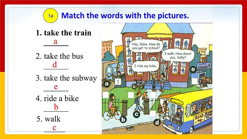 Unit 3 How do you get to school Section A (1a—1c)（课件+教案+练习+学案）07