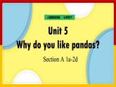 Unit 5 Why do you like pandas Section A (1a-1c)（课件+教案+练习+学案）