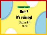 Unit 7 It's rainning Section B (1a-2c)（课件+教案+练习+学案）